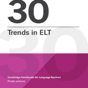 Libro 30 trends in ELT. Cambridge handbooks for language teachers di Philip Kerr - ean 9781009073721 - Cambridge