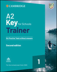 Libro Key for schools trainer for update 2020 exam. Livello A2. Six practice tests without answers. Per la Scuola media di Karen Saxby - ean 9781009284233 - Cambridge