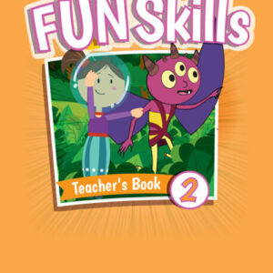 Libro Fun skills. Level 2. Teacher's book. Per la Scuola elementare di  - ean 9781108563468 - Cambridge