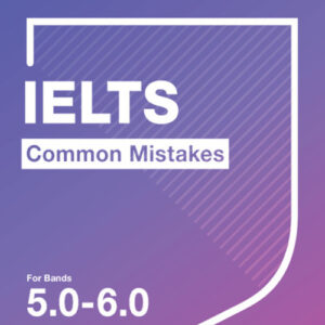 Libro Common mistake for IELTS. Common Mistakes for IELTS for bands 5.0-6.0. Per le Scuole superiori di  - ean 9781108827843 - Cambridge