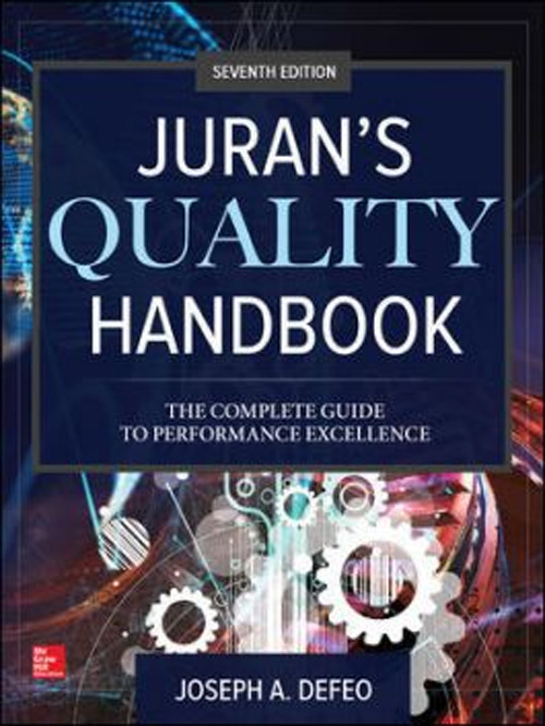 Libro Juran's quality handbook. The complete guide to performance excellence di Joseph A. Defeo - ean 9781259643613 - McGraw-Hill Education