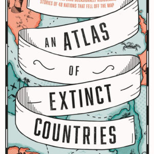 Libro atlas of extinct countries di Gideon Defoe - ean 9781609456801 - Europa Editions