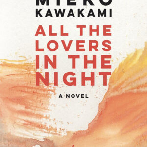 Libro All the lovers in the night di Mieko Kawakami - ean 9781609456993 - Europa Editions