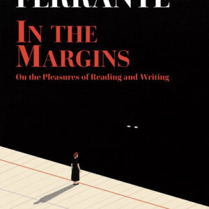 Libro In the margins. On the pleasures of reading and writing di Elena Ferrante - ean 9781609457372 - Europa Editions
