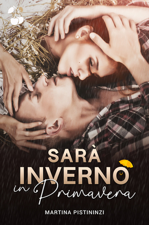 Libro Sarà inverno in primavera di Martina Pistininzi - ean 9781801161923 - Cherry Publishing