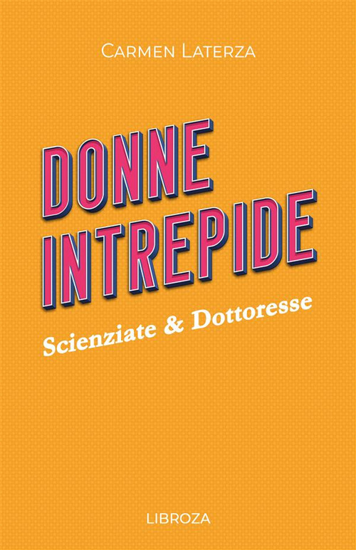 Libro Donne intrepide di Carmen Laterza - ean 9781803310350 - Libroza