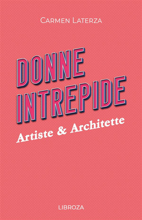 Libro Donne intrepide di Carmen Laterza - ean 9781803310398 - Libroza