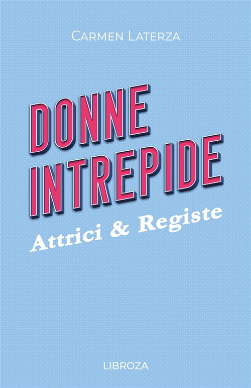 Libro Donne intrepide di Carmen Laterza - ean 9781803310435 - Libroza