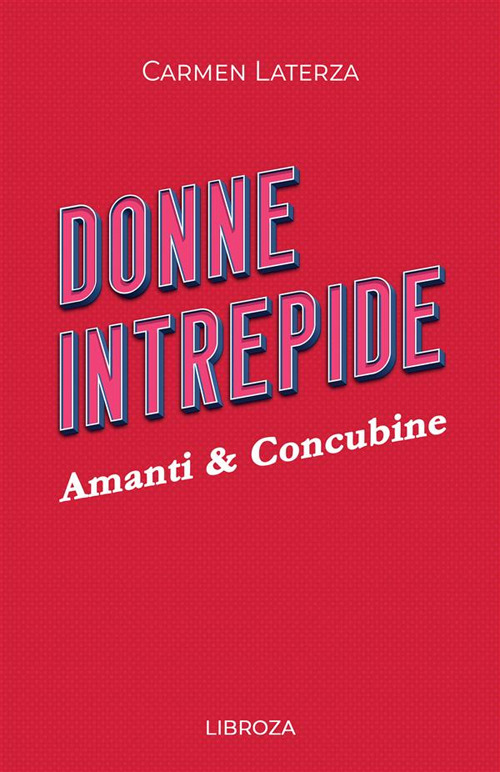 Libro Donne intrepide di Carmen Laterza - ean 9781803310527 - Libroza