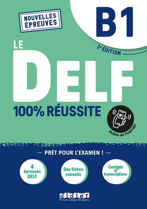 Libro DELF. 100% reussite. Niveau B1. Per le Scuole superiori di  - ean 9782278102532 - Didier