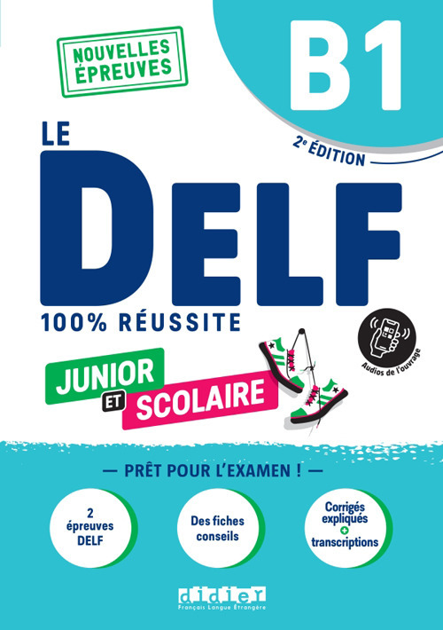 Libro DELF 100% réussite. Junior et Scolaire. B1. Per le Scuole superiori di  - ean 9782278108589 - Didier
