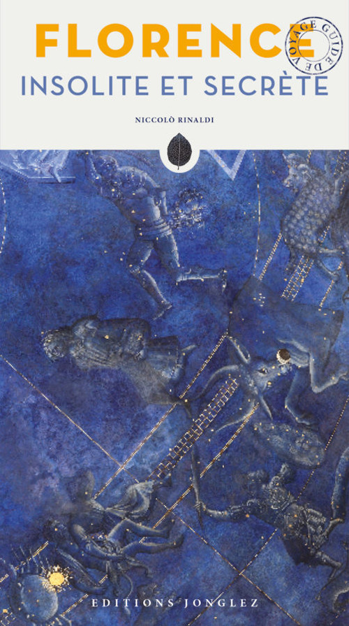Libro Florence insolite et secrète di Niccolò Rinaldi - ean 9782361955601 - Jonglez