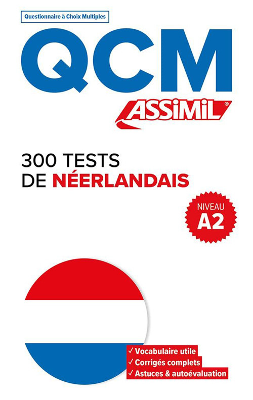 Libro 300 tests de néerlandais. Niveau A2. QCM di Ineke Paupert - ean 9782700509236 - Assimil Italia