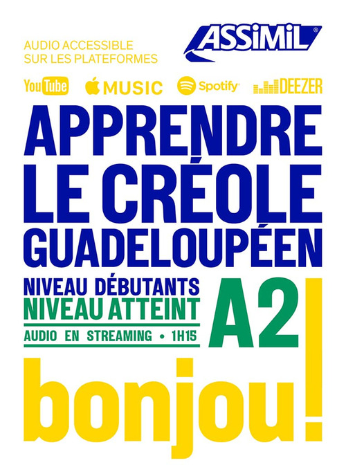 Libro Apprendre le créole guadeloupéen. Niveau atteint A2 di Hector Poullet; Robert Chilin - ean 9782700509342 - Assimil Italia