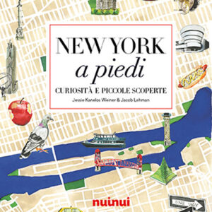 Libro New York a piedi. Curiosità e piccole scoperte di Jessie Kanelos Weiner; Jacob Lehman - ean 9782889354054 - Nuinui