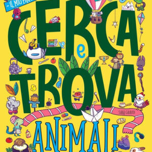Libro Animali. Il mio primo cerca e trova di Sara Gaiaudi - ean 9782889750894 - Nuinui