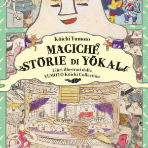 Libro Magiche storie di yokai. Libri illustrati dalla Yumoto Koichi Collection. Il fascino e i misteri del Giappone di Yumoto Koichi - ean 9782889752348 - Nuinui