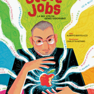 Libro Io sono Steve Jobs. La mia vita da genio visionario di Alberto Bertolazzi - ean 9782889752379 - Nuinui
