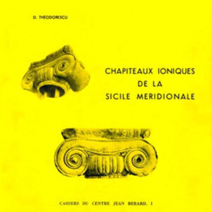 Libro Chapiteaux ioniques de la Sicile méridionale di Dinu Theodorescu - ean 9782903189044 - Centre Jean Bérard
