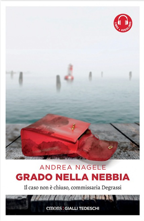 Libro Grado nella nebbia di Andrea Nagele - ean 9783740808914 - Emons Edizioni