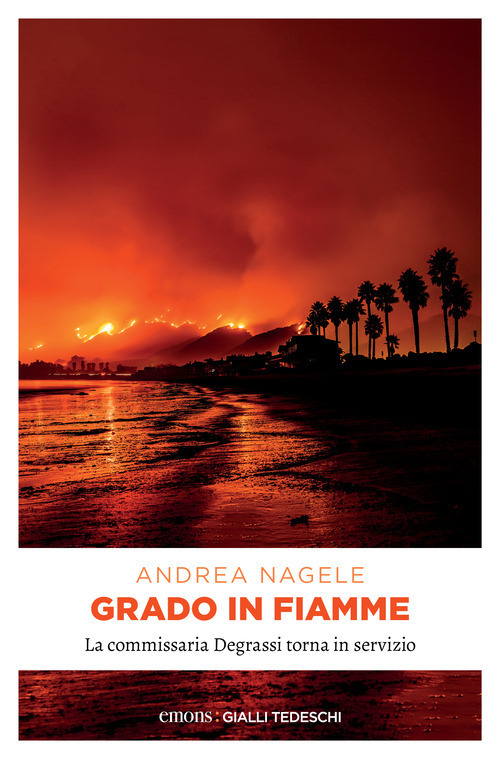 Libro Grado in fiamme di Andrea Nagele - ean 9783740821609 - Emons Edizioni