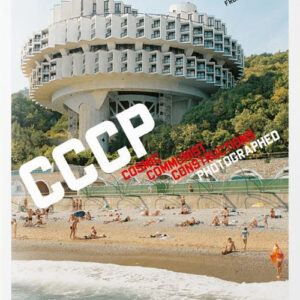 Libro CCCP. Cosmic Communist Constructions Photographed. Ediz. inglese