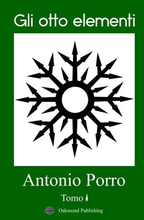 Libro otto elementi di Antonio Porro - ean 9783962072582 - Oakmond Publishing