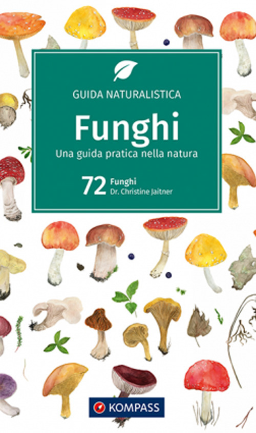 Libro Guida naturalistica n. 1203. Funghi di - ean 9783991210573 - Kompass