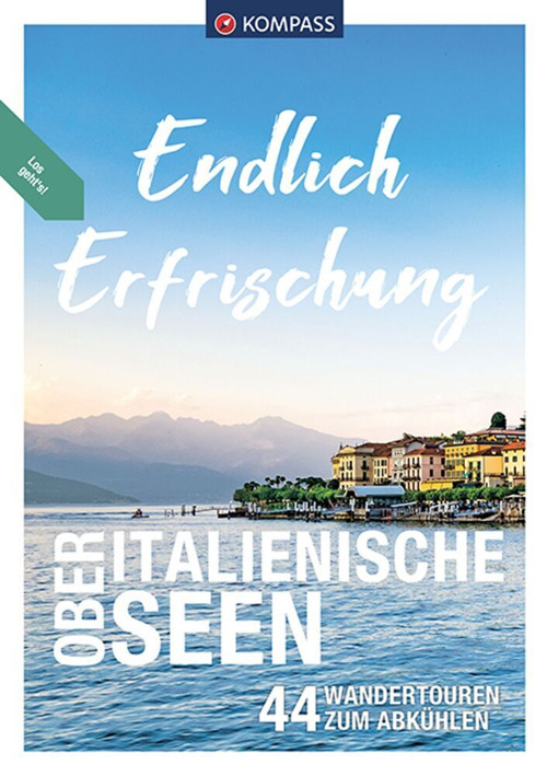 Libro Libro escursionistico n. 3509. Endlich Erfrischung Oberitalienische Seen di  - ean 9783991213703 - Kompass