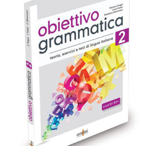 Libro Obiettivo Grammatica di Eleonora Fragai; Ivana Fratter; Elisabetta Jafrancesco - ean 9786185554026 - Ornimi Editions