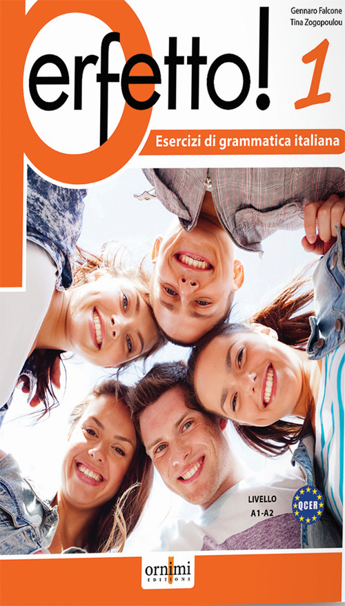 Libro Perfetto! 1. Esercizi di grammatica italiana. Livello A1-A2 di Gennaro Falcone; Tina Zogopoulou - ean 9786188458673 - Ornimi Editions