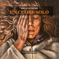 Libro cuore solo di Adele Lo Feudo - ean 9786197563030 - FNG Art in Life Editore
