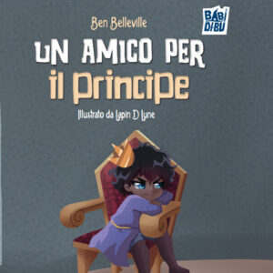 Libro amico per il principe di Ben Belleville - ean 9788410412446 - BABIDI-BÚ