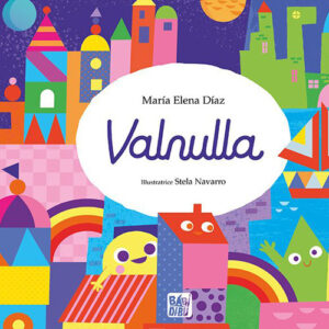 Libro Valnulla di Maria Elena Diaz - ean 9788419723147 - BABIDI-BÚ