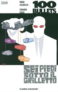 Libro 100 bullets. Sei piedi sotto il grilletto di Brian Azzarello; Eduardo Risso - ean 9788467452105 - Planeta De Agostini