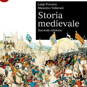 Libro Storia medievale di Luigi Provero; Massimo Vallerani - ean 9788800750431 - Le Monnier Università