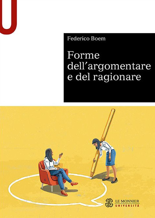 Libro Forme dell’argomentare e del ragionare di Federico Boem - ean 9788800750660 - Le Monnier Università