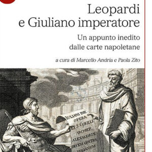 Libro Leopardi e Giuliano imperatore. Un appunto inedito dalle carte napoletane di  - ean 9788800862363 - Le Monnier Università