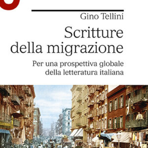 Libro Scritture della migrazione. Per una prospettiva globale della letteratura italiana di Gino Tellini - ean 9788800863094 - Le Monnier Università