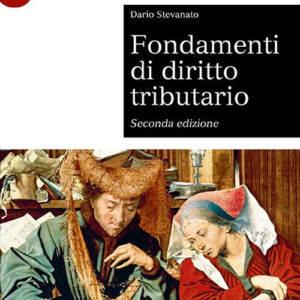 Libro Fondamenti di diritto tributario di Dario Stevanato - ean 9788800863643 - Le Monnier Università