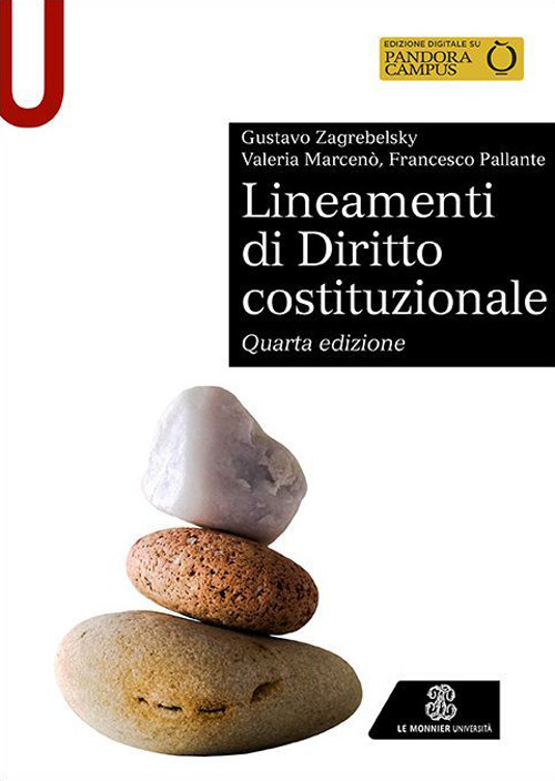 Libro Lineamenti di diritto costituzionale di Gustavo Zagrebelsky; Valeria Marcenò; Francesco Pallante - ean 9788800864114 - Le Monnier Università