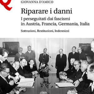 Libro Riparare i danni. I perseguitati dai fascismi in Austria