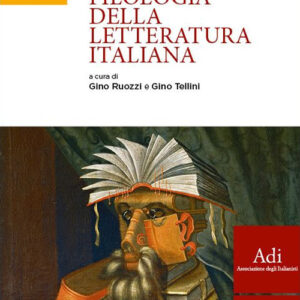 Libro Filologia della letteratura italiana di Gino Ruozzi; Gino Tellini - ean 9788800864312 - Le Monnier Università