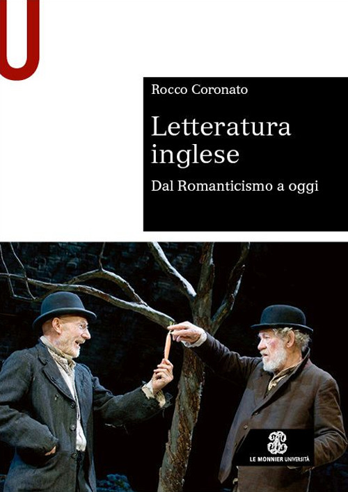 Libro Letteratura inglese. Dal Romanticismo a oggi di Rocco Coronato - ean 9788800864718 - Le Monnier Università
