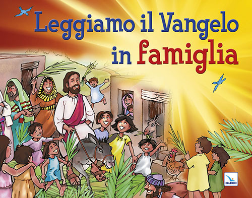 Libro Leggiamo il Vangelo in famiglia di - ean 9788801066593 - Editrice Elledici