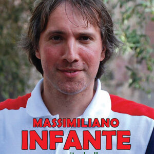 Libro Massimiliano Infante. Una vita bella
