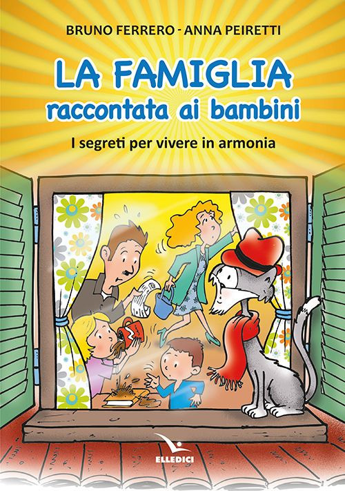 Libro famiglia raccontata ai bambini di Bruno Ferrero; Anna Peiretti - ean 9788801067729 - Editrice Elledici