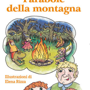 Libro Parabole della montagna di Ezio Del Favero - ean 9788801067804 - Editrice Elledici