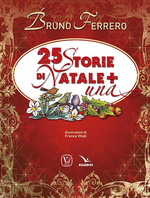 Libro 25 storie di Natale + una di Bruno Ferrero - ean 9788801068122 - Editrice Elledici