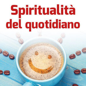 Libro Spiritualità del quotidiano di Gianni Ghiglione - ean 9788801068184 - Editrice Elledici